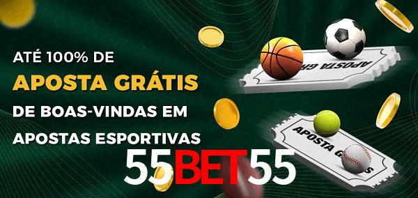 55BET55 Ate 100% de Aposta Gratis